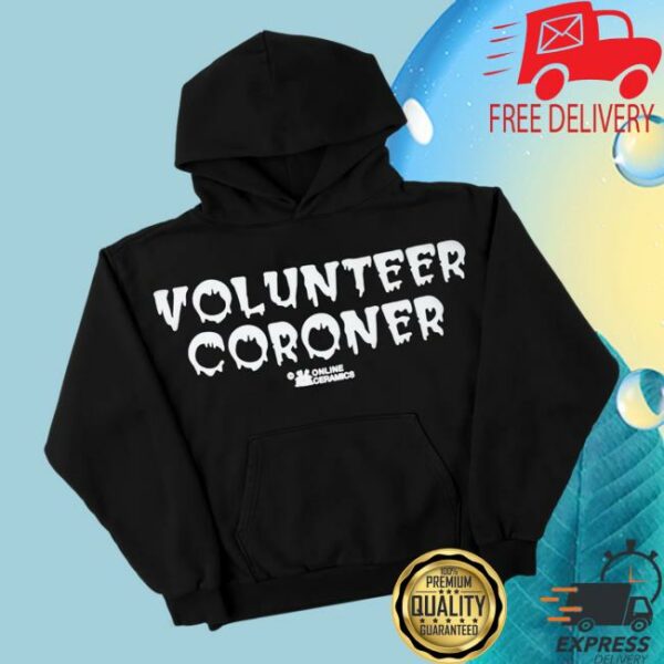 Online Ceramics Merch Store Volunteer Coroner Black Hoodie