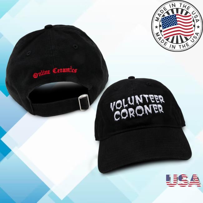Online Ceramics Merch Store Volunteer Coroner Hat Online Ceramics Merch Store Volunteer Coroner Hat
