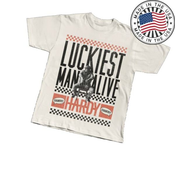 Hardy Official Merch Luckiest Man Alive Tee