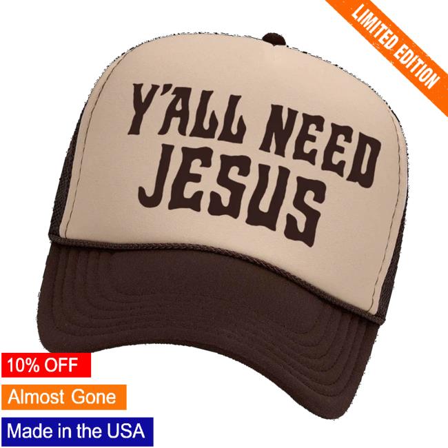 Hardy Official Merch Y’all Need Jesus Foam Trucker Hat Hardy Official Merch Y’all Need Jesus Foam Trucker Hat
