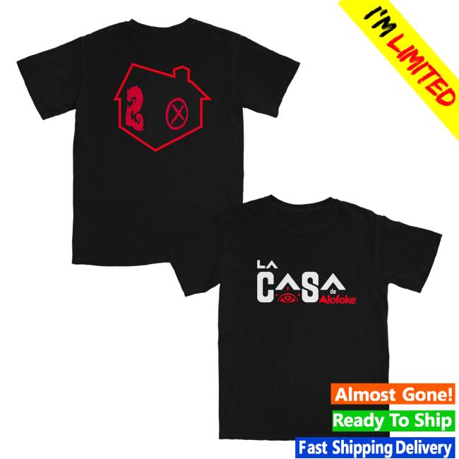 Alofoke Merch Store La Casa 2 Official Tee Alofoke Merch Store La Casa 2 Official Tee