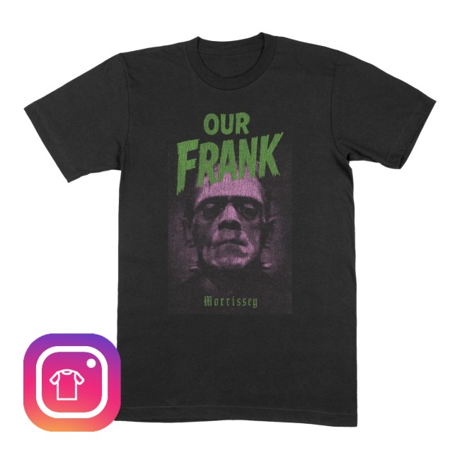 Mporium Store Merch Our Frank 2025 Edition Black T-Shirt Mporium Store Merch Our Frank 2025 Edition Black T-Shirt