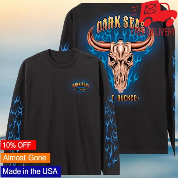 Dark Seas Store Merch Get Bucked Ls Stock T-Shirt