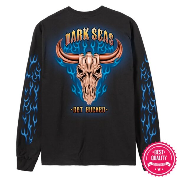 Dark Seas Store Merch Get Bucked Ls Stock T-Shirt