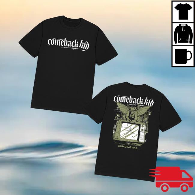 Comeback Kid Merch Store Broadcasting Tee Comeback Kid Merch Store Broadcasting Tee