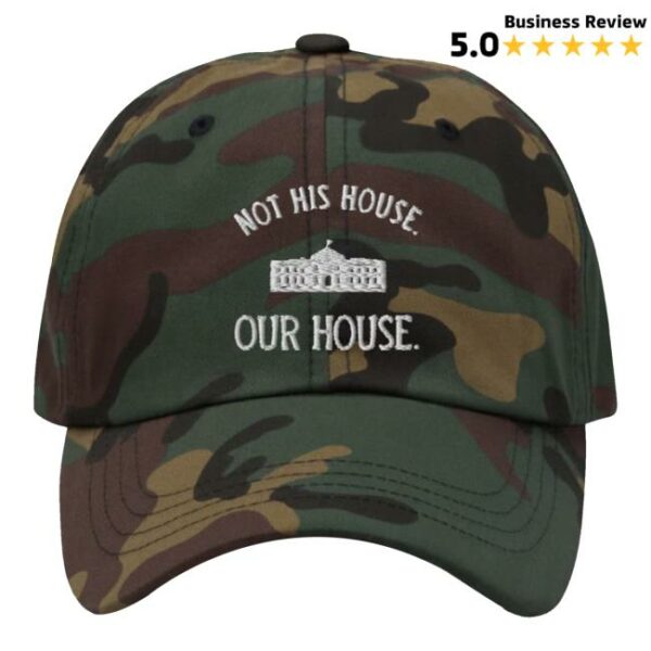 Onward Together Merch Store Hillary Clinton Not His House Our House Hat