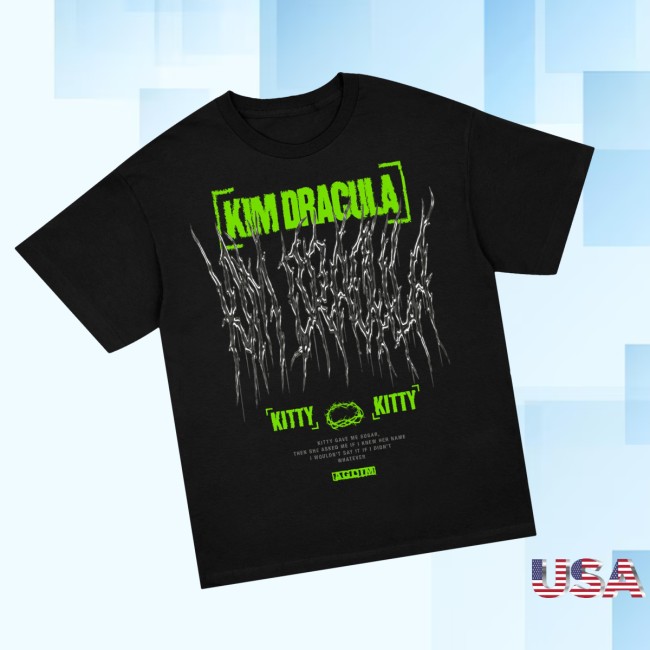 Kim Dracula Store Merch Kitty Kitty Black T-Shirt Kim Dracula Store Merch Kitty Kitty Black T-Shirt