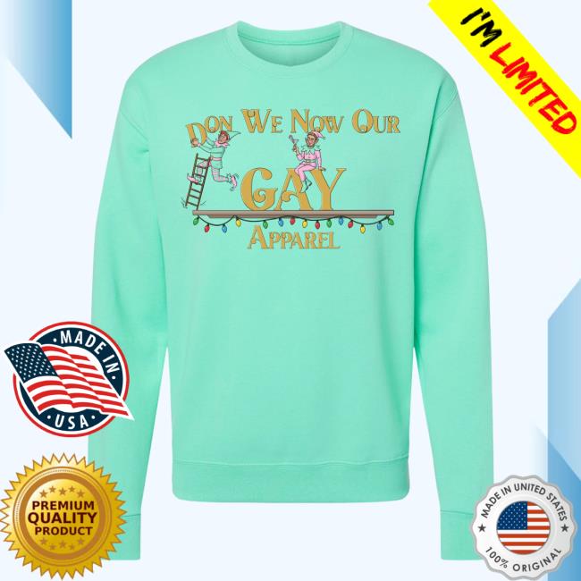 Reality Gays Merch Store Don We Now Our Gay Apparel Sweatshirt Reality Gays Merch Store Don We Now Our Gay Apparel Sweatshirt