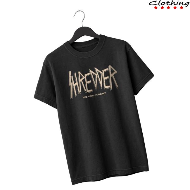 The Viral Podcast Merch Store Shredder V2 T-Shirt The Viral Podcast Merch Store Shredder V2 T-Shirt