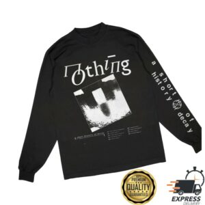 Run For Cover Records Store Merch Nothing A Short History Of Decay Long Sleeve Shirt
