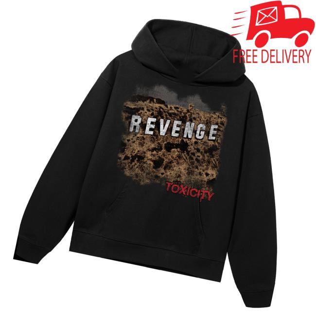 Revenge Merch Store Toxicity Hoodie Black Revenge Merch Store Toxicity Hoodie Black