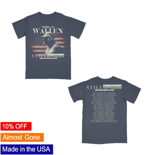 Morgan Wallen Merch Still The Problem Tour T-Shirt Morgan Wallen Merch Still The Problem Tour T-Shirt