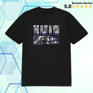 The Plot In You Merch Store Closure Tee