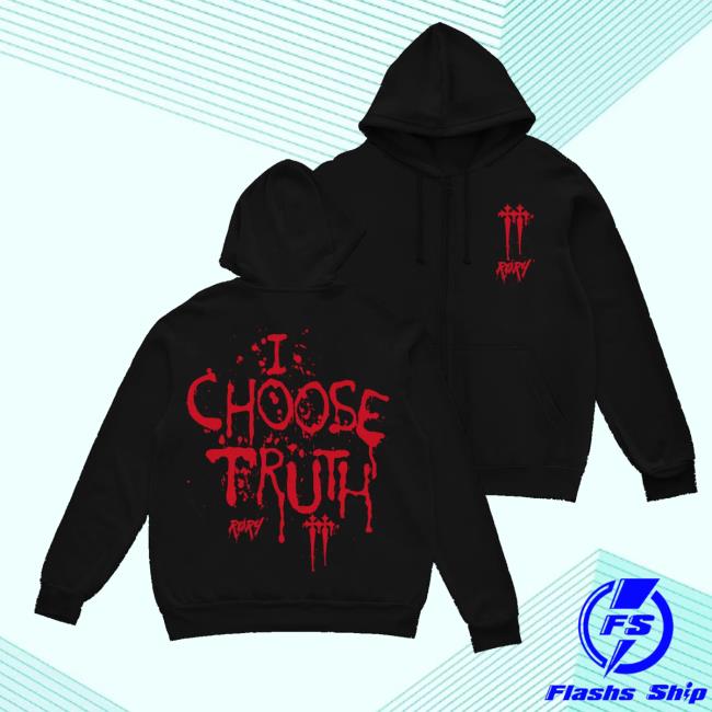 Its Rory Merch Store I Choose Truth Zip Hoodie Its Rory Merch Store I Choose Truth Zip Hoodie