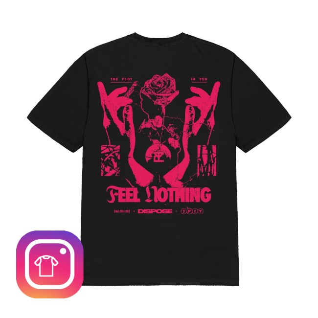 The Plot In You Store Merch Rose Feel Nothing Tee The Plot In You Store Merch Rose Feel Nothing Tee