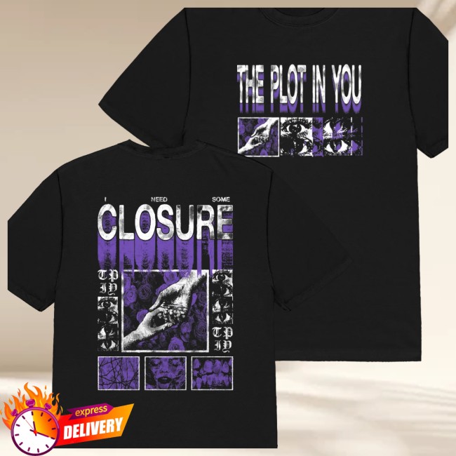 The Plot In You Store Merch Closure Tee The Plot In You Store Merch Closure Tee