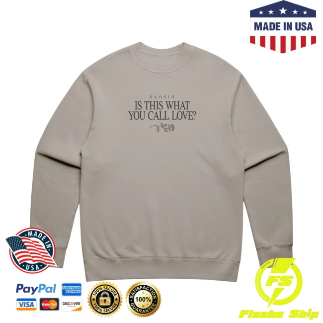 Saosin Store Merch What You Call Love Crewneck Saosin Store Merch What You Call Love Crewneck