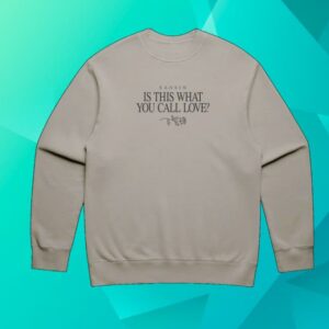 Saosin Merch Store What You Call Love Crewneck