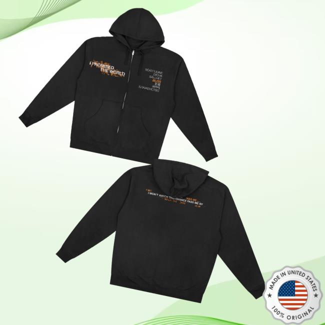 I Promised The World Merch Store 7 Languages Zip Hoodie I Promised The World Merch Store 7 Languages Zip Hoodie