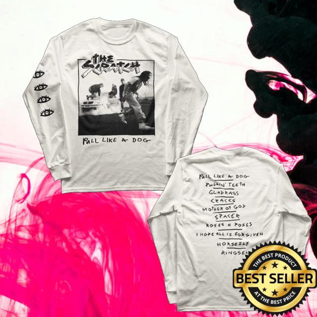 The Scratch Merch Store Pull Like A Dog White Longsleeve The Scratch Merch Store Pull Like A Dog White Longsleeve