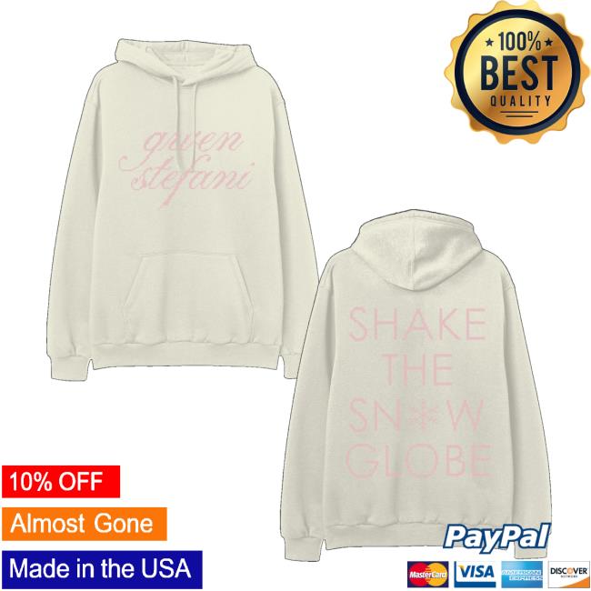 Gwen Stefani Mech Store Shake The Snow Globe Hoodie Gwen Stefani Mech Store Shake The Snow Globe Hoodie