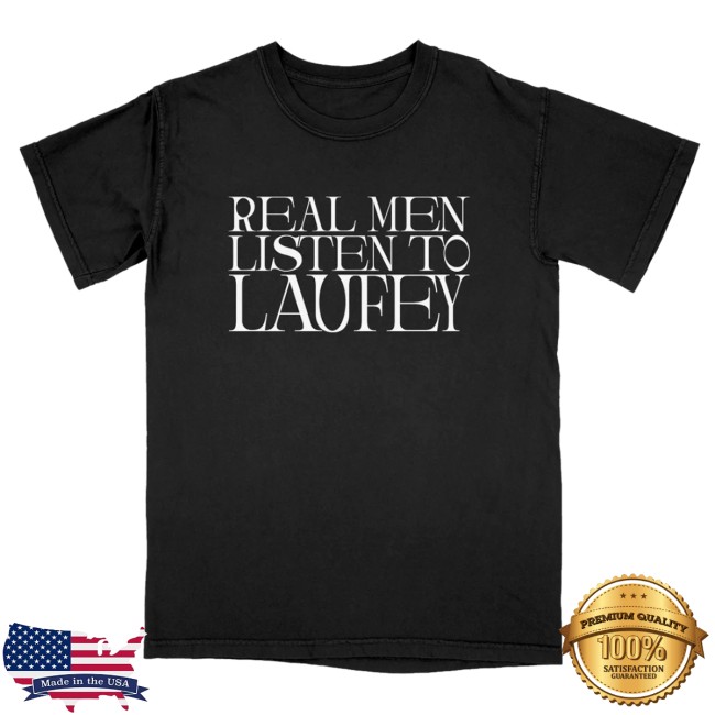 Laufey Merch Store Real Men Listen To Laufey Black Tee Laufey Merch Store Real Men Listen To Laufey Black Tee