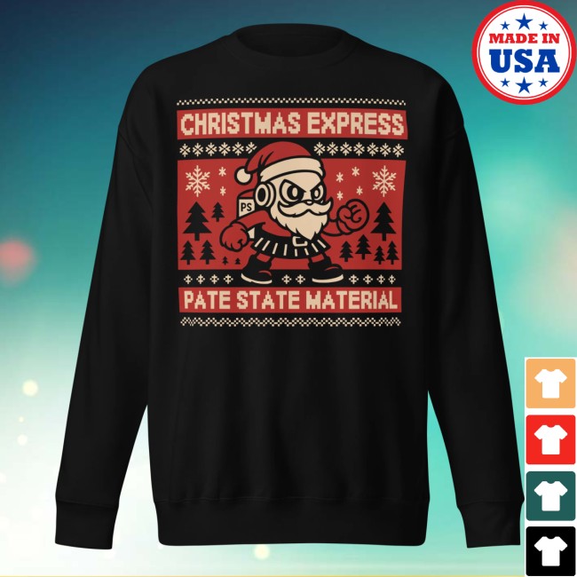 Pate State Material Store Merch Christmas Express Ugly Sweatshirt Pate State Material Store Merch Christmas Express Ugly Sweatshirt