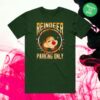 Chuck E Cheese Store Merch Reindeer Parking Only Tee 1 kenny chuck e cheese store merch reindeer parking only tee