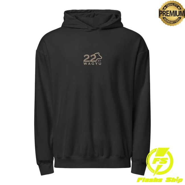 22 Wagyu Store Merch New 22 Wagyu Comfort Colors Brand-Black Hoodie 22 Wagyu Store Merch New 22 Wagyu Comfort Colors Brand-Black Hoodie