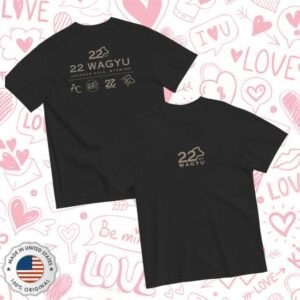 22 Wagyu Store Merch New 22 Wagyu Comfort Colors Brand-Back Tee