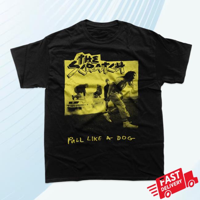 The Scratch Store Merch Pull Like A Dog Black T-Shirt The Scratch Store Merch Pull Like A Dog Black T-Shirt