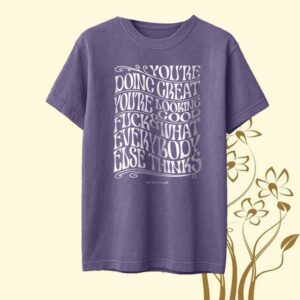 The Viral Podcast Merch Store Psychedelic You’re Doing Great T-Shirt