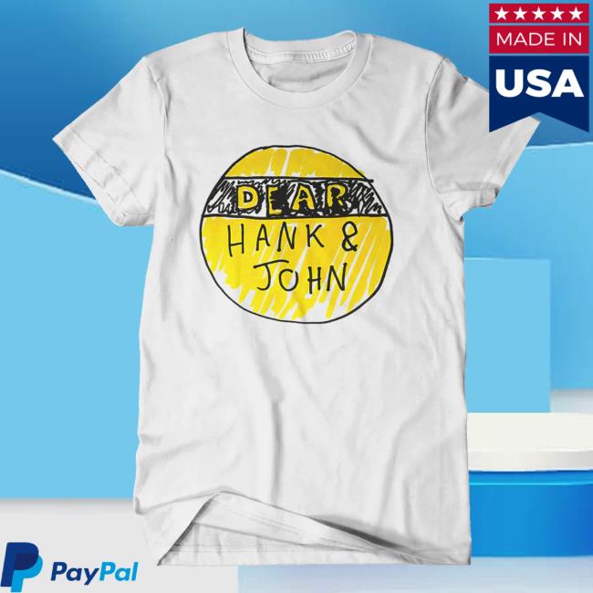 Dftba Merch Store Dear Hank And John Handmade Logo Shirt Dftba Merch Store Dear Hank And John Handmade Logo Shirt
