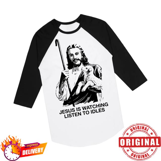 Idles Band Merch Store Jesus Is Watching Raglan Idles Band Merch Store Jesus Is Watching Raglan