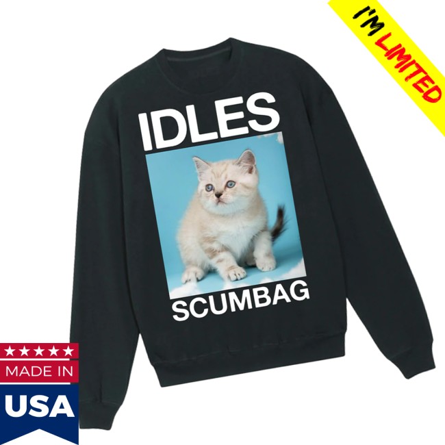 Idles Store Merch Scum Bag Crewneck Idles Store Merch Scum Bag Crewneck