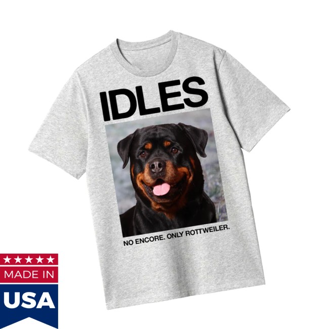 Idles Store Merch Only Rottweiler T-Shirt Idles Store Merch Only Rottweiler T-Shirt