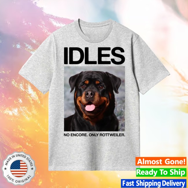 Idles Store Merch Only Rottweiler T-Shirt Idles Store Merch Only Rottweiler T-Shirt
