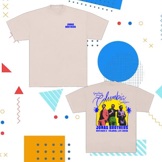 Jonas Brothers Shop Merch Greetings From Your Hometown Columbia Sc Tee Jonas Brothers Shop Merch Greetings From Your Hometown Columbia Sc Tee