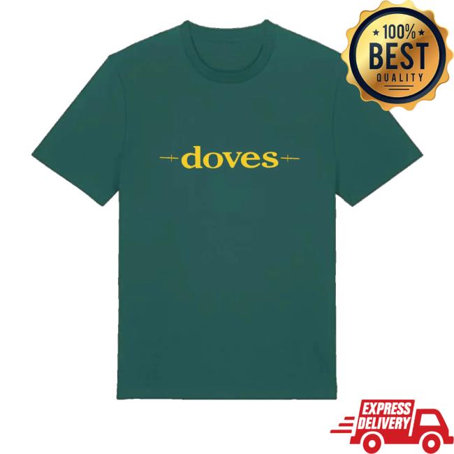 Doves Shop Merch Best Of Doves Green T-Shirt Doves Shop Merch Best Of Doves Green T-Shirt