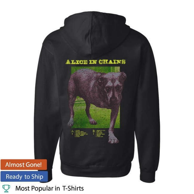 Alice In Chains Store Merch Dog Tracklist Hoodie Alice In Chains Store Merch Dog Tracklist Hoodie