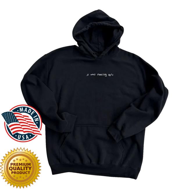 Blankclo Merch Store Paul Wesley Feeling Epic Hoodie Blankclo Merch Store Paul Wesley Feeling Epic Hoodie