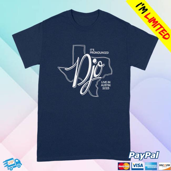 Djo Music Merch Store It’s Pronounced Djo Live In Austin 2025 T-Shirt Djo Music Merch Store It’s Pronounced Djo Live In Austin 2025 T-Shirt