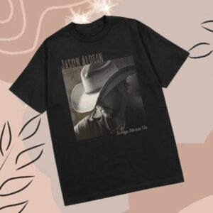 Jason Aldean Store Merch Songs About Us Tee