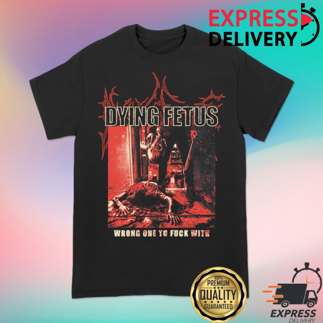 Dying Fetus Band Store Merch Dying Fetus Wrong One Red Version Tee Dying Fetus Band Store Merch Dying Fetus Wrong One Red Version Tee