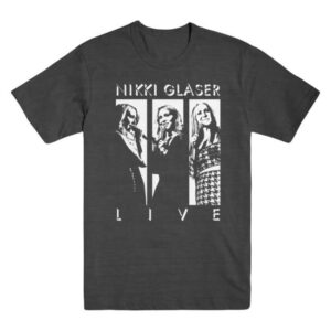 Nikki Glaser Merch Store Live Tee