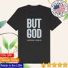 kenny Allan Scott Music Store Merch But God T Shirt