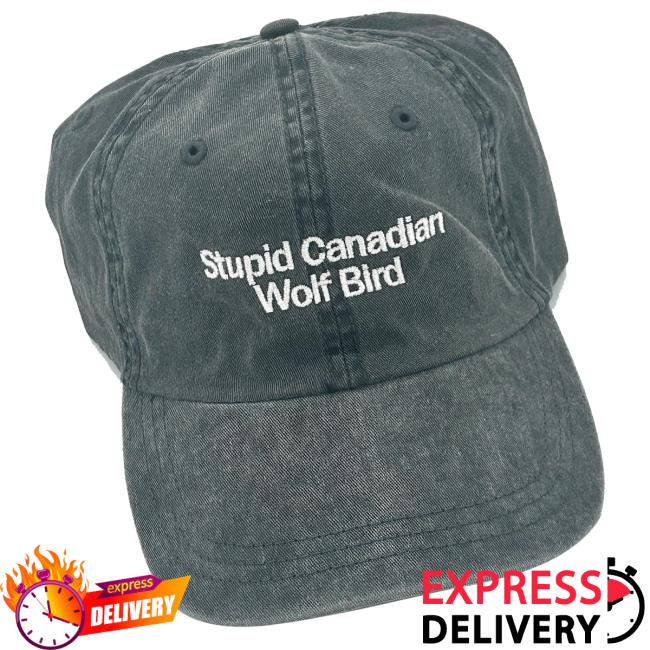 Heated Rivalry Merch Store Stupid Canadian Wolf Bird Hat Heated Rivalry Merch Store Stupid Canadian Wolf Bird Hat