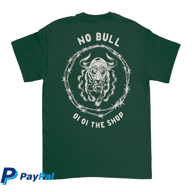Oioitheshop Store Merch No Bull Tee Oioitheshop Store Merch No Bull Tee