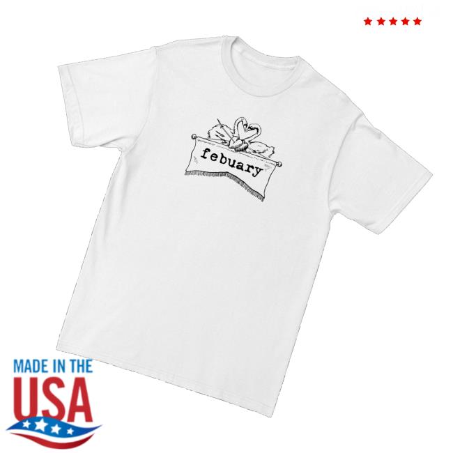 Febuary Merch Store Swan Tee Febuary Merch Store Swan Tee