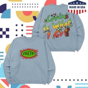 Sublime Merch Store Love Is What I Got Sweatshirt